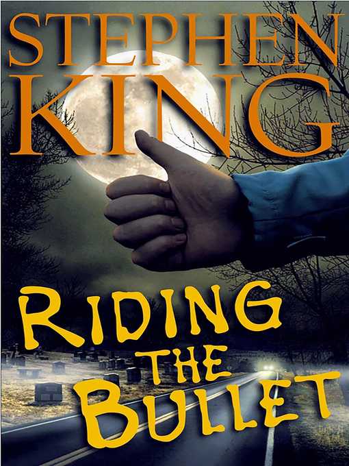 Title details for Riding the Bullet by Stephen King - Available